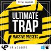 【Massive合成器Trap风格预制音色】Prime Loops Total Samples Ultimate Trap Massive Presets NMSV