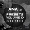 【ANA 2合成器Bass House风格预设音色】Sonic Academy ANA 2 Presets Vol 10 Bass House-SYNTHiC4TE