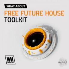 【Future House风格采样音色】W. A. Production Future House Toolkit Sample Pack WAV MIDI PRESTS