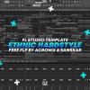【FL Studio工程模板】Ethnic Hardstyle / FL Studio Template by AcroniX & SANSKAR